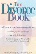 The Divorce Book: A Practical and Compassionate Guide by McKay, Rogers, Blades, and Gosse