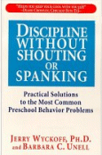 Get Wyckoff and Unell--Discipline Without Shouting or Spanking-- from Amazon.Com