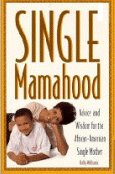 Single Mamahood by Kelly Williams