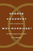 Why Marriage?: The History Shaping Today's Debate Over Gay Equality from Amazon.Com
