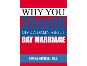 Why You Should Give A Damn About Gay Marriage